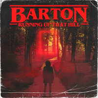 Barton -  Running Up That Hill