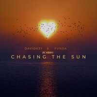 DavidK3y feat. PVNDA & Abby - Chasing The Sun