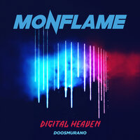 Monflame feat. Doosmurano - Digital Heaven