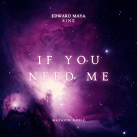 Edward Maya - If You Need Me (Extended)