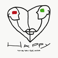 Alex Del Toro feat. Aysha - Happy