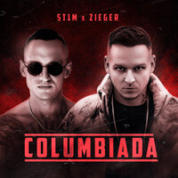 St1m feat. ZIEGER - Columbiada