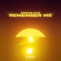 Modern Clvb - Remember Me