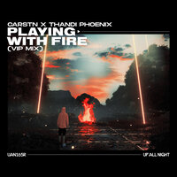 Carstn feat. Thandi Phoenix - Playing With Fire (VIP Radio Edit)
