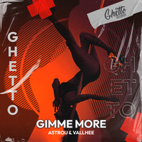 Astrou feat. Vallhee - Gimme More