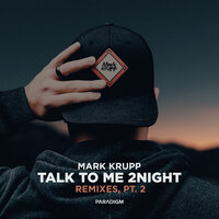 Mark Krupp - Talk To Me 2night (Vantech Remix)