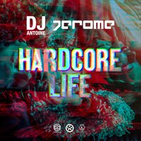 Dj Antoine feat. Jerome - Hardcore Life