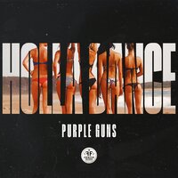 Purple Guns - Holla Dance