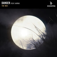 The MVI feat. Karra - Danger