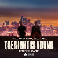 LUM!X feat. Tarik Asadi & Will Matta - The Night Is Young