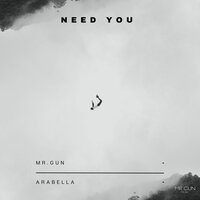 Mr. Gun feat. Arabella - Need You