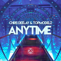 Chris Deelay feat. Topmodelz - Castles In The Sky