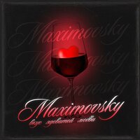 Maximovsky - Вкус Ядовитой Любви