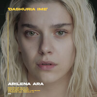 Arilena Ara - Dashuria Ime