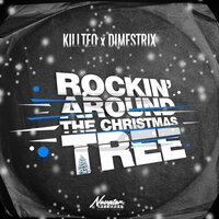 Killteq feat. DIMESTRIX - Rockin' Around the Christmas Tree