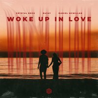 Crystal Rock feat. R4jay & Daniel Mcmillan - Woke Up In Love