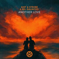 Aint feat. Strobe & Bel Galiacho - Another Love