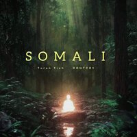 Turan Tish feat. Dontcry - Somali