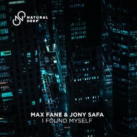 Max Fane feat. Jony Safa - I Found Myself