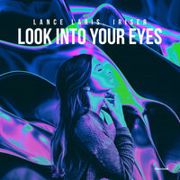 Lance Laris feat. Iriser - Look Into Your Eyes
