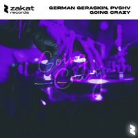 German Geraskin feat. PVSHV - Going Crazy