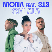 Mona feat. 313 - Ohlala