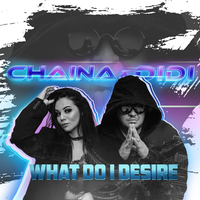 Chaina feat. Didi - What Do I Desire