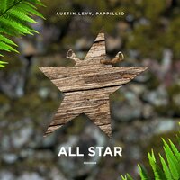 Austin Levy feat. Pappillio - All Star