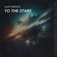 Alex Menco feat. Алексей Быченков - To The Stars