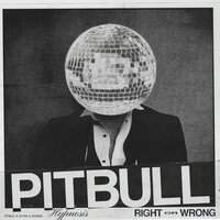 Pitbull feat. Ayybo & ero808 - Right Or Wrong (Hypnosis)