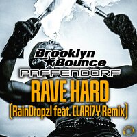 Brooklyn Bounce feat. Paffendorf - Rave Hard (Raindropz! & Clari7Y Remix)