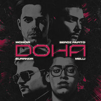 Monoir & Beroz Papito feat. Surrndr & Melli - Doha