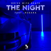 Drive With Beats feat. Hedara - The Night