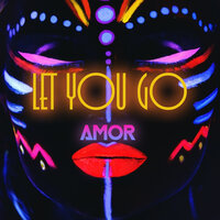 Amor - Let You Go (Radio Edit)