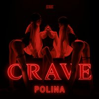 Polina - Crave