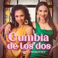 La Delio Valdez feat. Natalia Oreiro - Cumbia De Los Dos