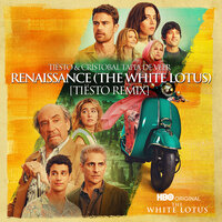 Tiesto feat. Cristobal Tapia De Veer - Renaissance (The White Lotus) (Tiesto Remix)