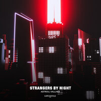 Astrou feat. Vallhee - Strangers By Night