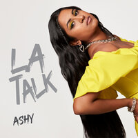 Ashy - LA Talk