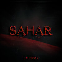 Ladynsax - Sahar