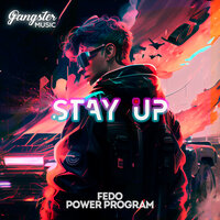 Power Program feat. Fedo - Stay Up