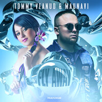 Tommy Veanud feat. Maunavi - Fly Away