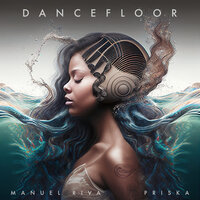 Manuel Riva feat. Priska - Dancefloor