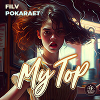 FILV feat. Pokaraet - My Top