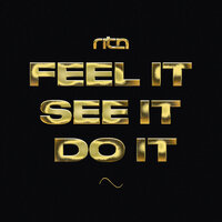 RITN - Feel It See It Do It