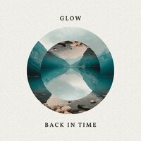 Glow - Back In Time