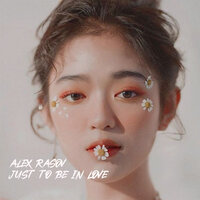 Alex Rasov - Just To Be In Love