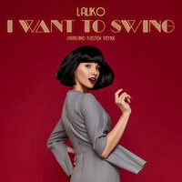 Laliko - I Want To Swing (Harland Kasten Remix)