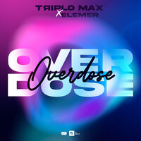 Triplo Max & Elemer - Overdose