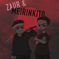 Zaur feat. MEIRINKITO - Вокруг